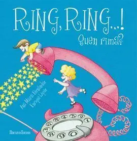 Ring, Ring... ! Quen Rima?