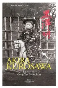 Conversaciones con Akira Kurosawa (Ne)