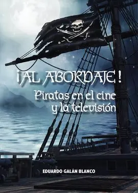 Al Abordaje: Piratas en Cine y Television