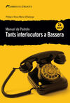 TANTS INTERLOCUTORS A BASSERA - (NE)