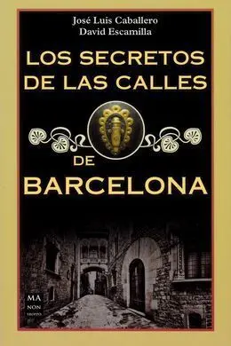 Los Secretos de las Calles de Barcelona