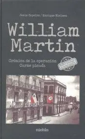 William Martin, Cronica de la Operacion Carne Picada