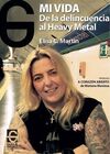 MI VIDA. DE LA DELINCUENCIA AL HEAVY METAL