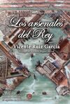 LOS ARSENALES DEL REY