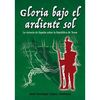 GLORIA BAJO EL ARDIENTE SOL