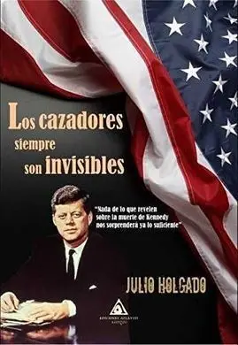Los Cazadores Siempre Son Invisibles
