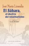 EL SAHARA/EL DECLIVE DEL TOTALITARISMO