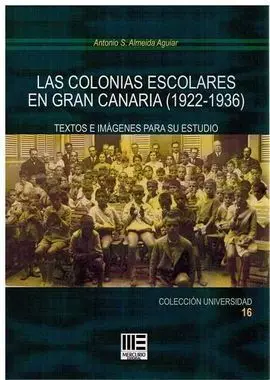 Las Colonias Escolares en Gran Canaria( 1922-1936 )