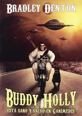 Buddy Holly esta Sano y Salvo en Ganimedes