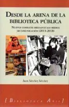 Desde la Arena de la Biblioteca Pública