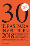 30 IDEAS PARA INVERTIR EN 2018