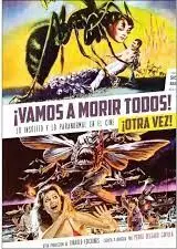 Vamos a Morir Todos! ¡Otra Vez! lo Insolito y para