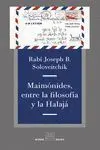 Maimonides entre la Filosofia y la Halaja