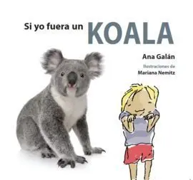 Si yo Fuera un Koala