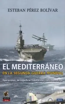 El Mediterraneo en la Segunda Guerra Mundial