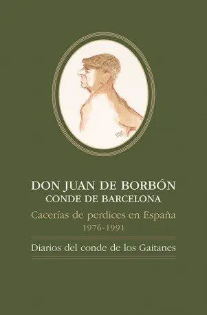 Don Juan de Borbón Conde de Barcelona, Cacerías de Perdices en España, 1976-1991