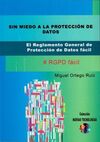 SIN MIEDO A LA PROTECCIÓN DE DATOS