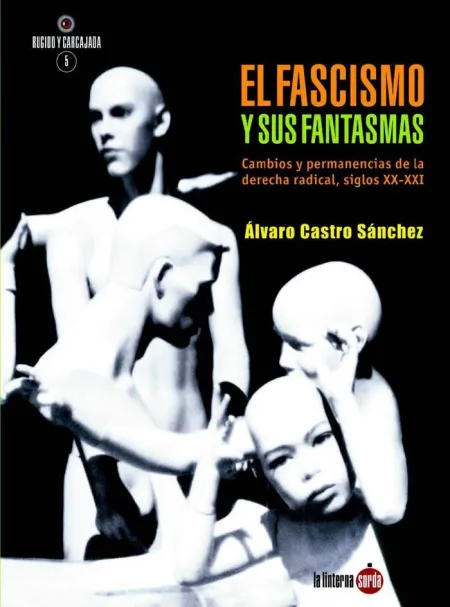 El Fascismo y Sus Fantasmas