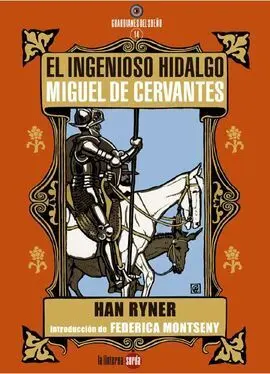 El Ingenioso Hidalgo Miguel de Cervantes