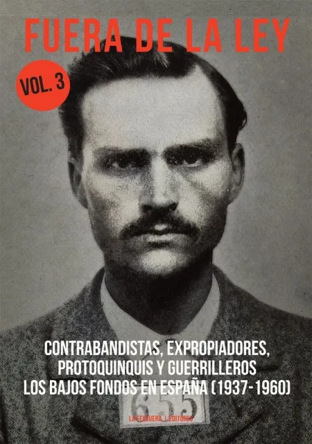 Fuera de la Ley. (Tomo 3)