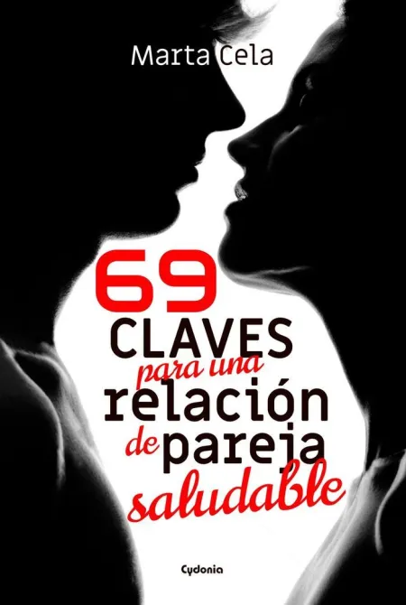 69 Claves para una Relacion de Pareja Sa