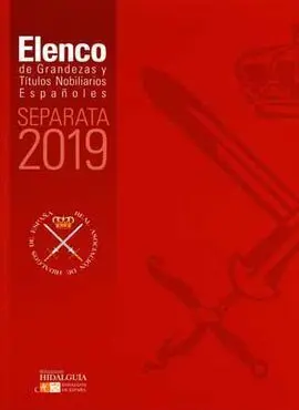 Elenco de Grandezas y Títulos Nobiliarios Españoles. Separata 2019