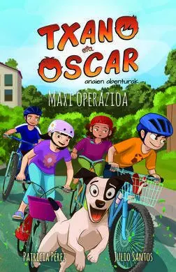 Txano Eta Oscar, 2: Maxi Operazioa