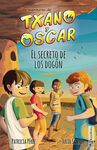 TXANO Y ÓSCAR, 4: EL SECRETO DE LOS DOGÓN