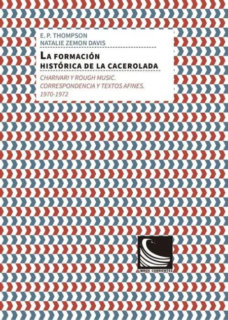 La Formación Histórica de la Cacerolada: Charivari y Rough Music.