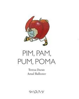 Pim, Pam, Pum, Poma