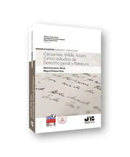 Cervantes, Wilde, Azorín. Cinco Estudios de Derech