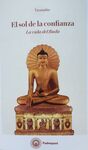 SOL DE LA CONFIANZA, EL/LA VIDA DEL BUDA