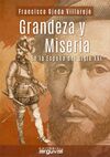 GRADEZAS Y MISERIAS EN LA ESPAÑA DEL SIGLO  XVI