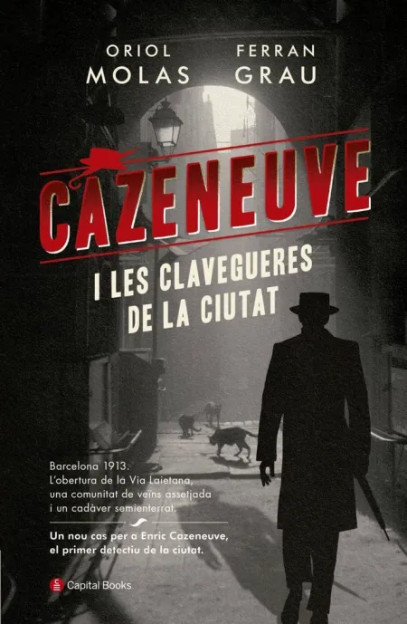 Cazeneuve I les Clavegueres de la Ciutat