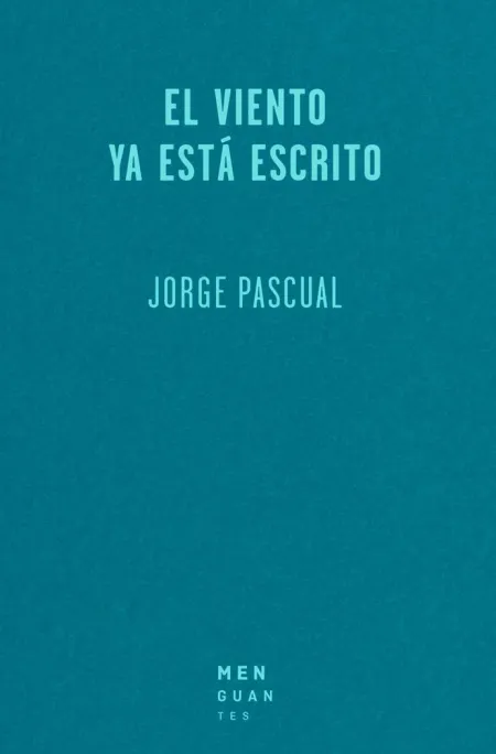 El Viento Ya esta Escrito