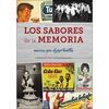 SABORES DE LA MEMORIA, LOS/MARCAS QUE DEJAN HUELLA
