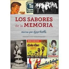 Sabores de la Memoria, Los/Marcas que Dejan Huella