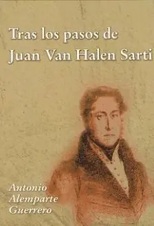 Tras los Pasos de Juan Van Halen Sarti