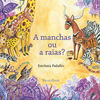 A MANCHAS OU A RAIAS?