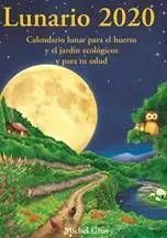 Lunario 2020 / Calendario Lunar para el Huerto y J