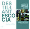 DESTIL·LANT ESCÒCIA