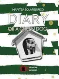 Diary Of a Green Dog