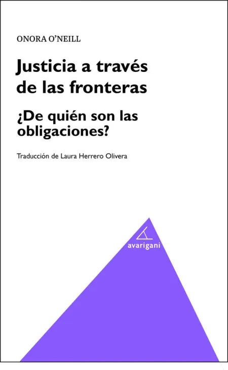 Justicia a Traves de las Fronteras. ¿De Quién Son las Obligaciones?