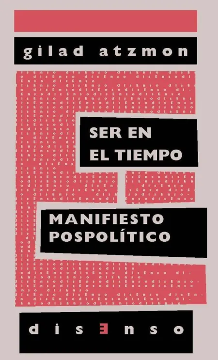 Ser en el Tiempo. Manifiesto Pospolítico