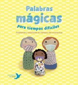 Palabras Mágicas para Tiempos Difíciles