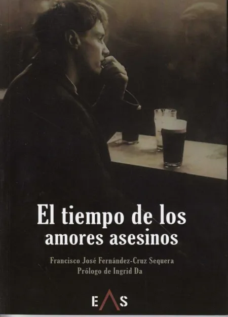 El Tiempo de los Amores Asesinos