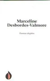 Poemas Elegidos de Marceline Desbordes-Valmore