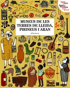 Cerca I Troba, Busca y Encuentra, Seek & Find. Museus de les Terres de Lleida, P