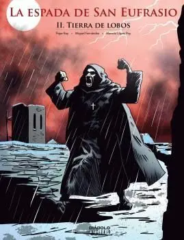 La Espada de San Eufrasio Ii : Tierra de Lobos