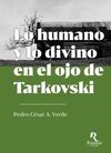 LO HUMANO Y LO DIVINO EN EL OJO DE TARKOVSKI
